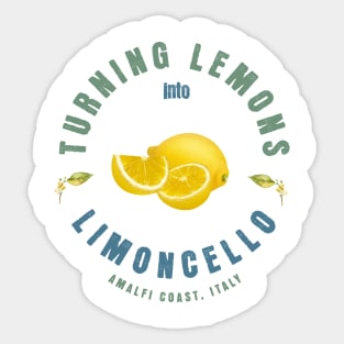 Turning Lemons into Limoncello, Italy Sticker